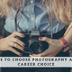 Illustration for article titled 11 Reasons to Choose Photography as a Great Career Choice